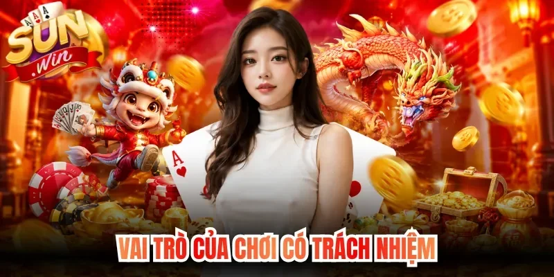Vai trò của chơi có trách nhiệm