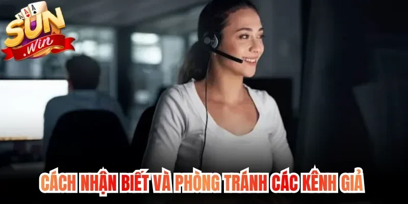 Cách nhận biết và phòng tránh các kênh giả 