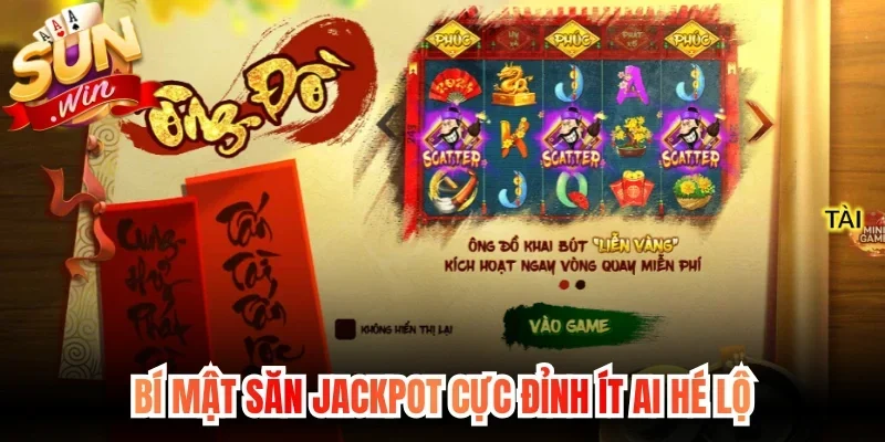 Bí mật săn Jackpot cực đỉnh ít ai hé lộ