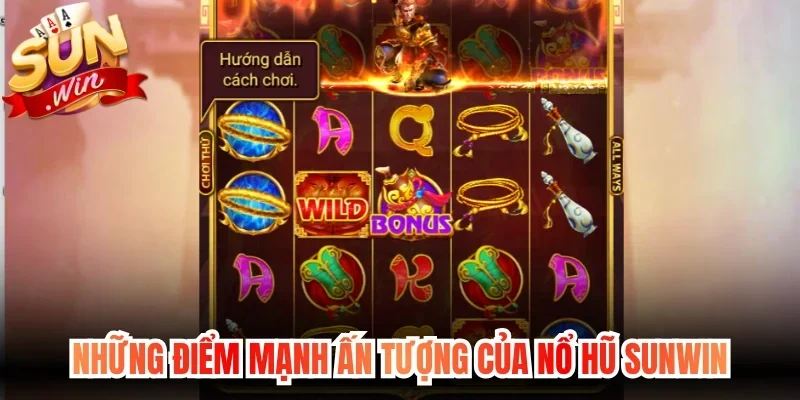 Những điểm mạnh ấn tượng của Nổ hũ Sunwin