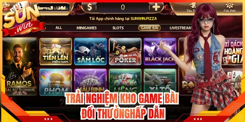 Trải nghiệm kho game bài
