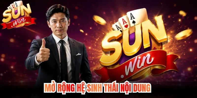Mở rộng hệ sinh thái nội dung 